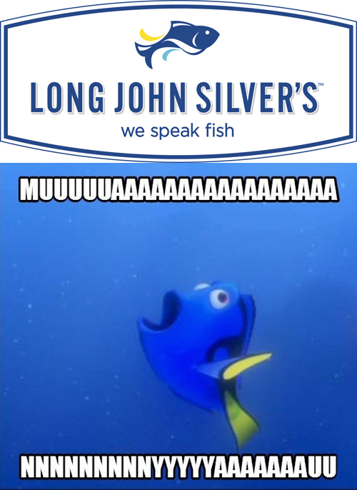 Dory Speaks Whale to Long John Silver's.jpg